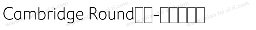 Cambridge Round字体字体转换
